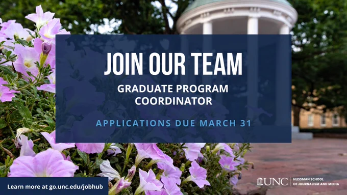 Graphic of the Old Well. Text reads: Join our team. Graduate Program Coordinator. Applications due March 31. Learn more at go.unc.edu/jobjub.