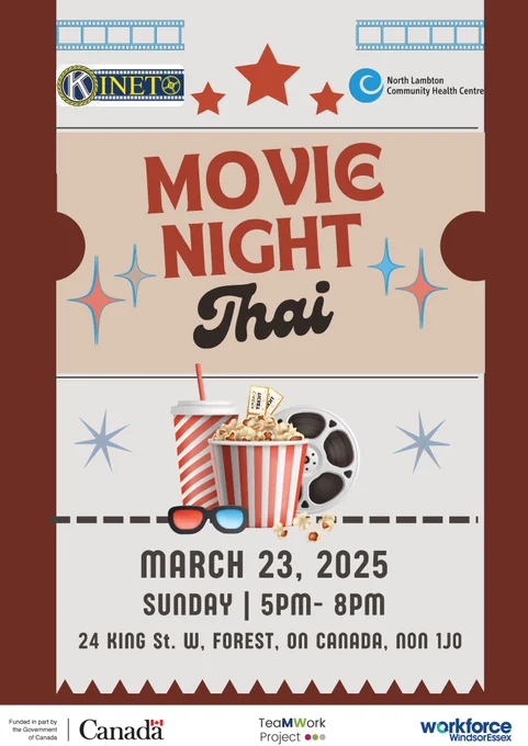 Kineto
North Lambton Community Health Centre

MOVIE NIGHT THAI

March 23, 2025
Sunday | 5pm - 8pm

24 King St. W, Forest, ON Canada N0N1J0