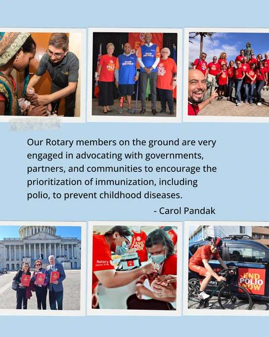 Collage of Rotary members engaging in community activities including advocacy for polio vaccination, wearing End Polio Now shirts, and participating in group events. The image includes this quote, "Our Rotary members on the ground are very engaged in advocating with governments, partners, and communities to encourage the prioritization of immunization, including polio, to prevent childhood diseases. - Carol Pandak."