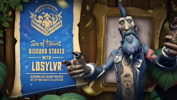 A rather gaunt pirate in a fancy blue jacket points towards you. Text reads "Sea of Thieves Discord Stages with LDSylvr. Discord.gg/SeaOfThieves, sat 22nd March 2025 at 5pm UTC"