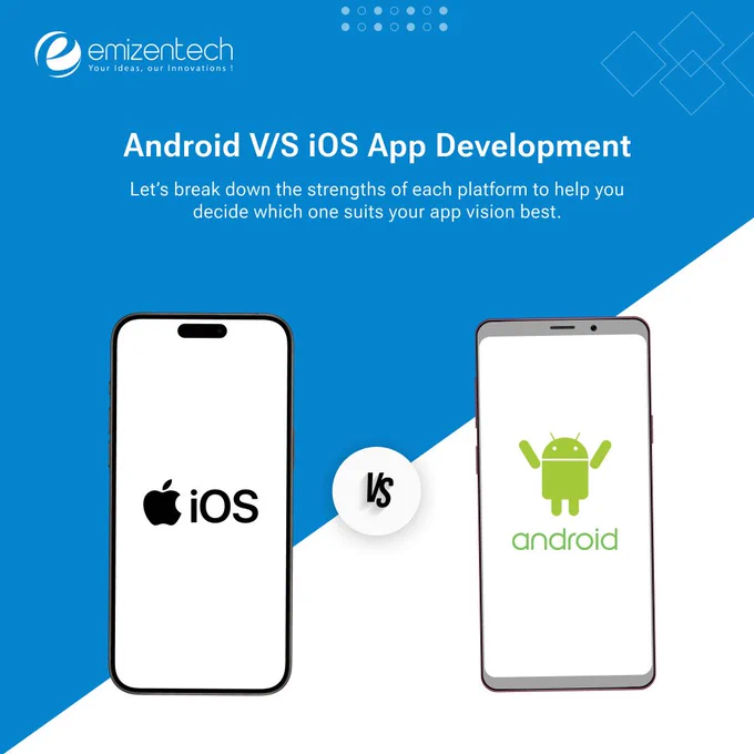 Android vs iOS App Development | EmizenTech