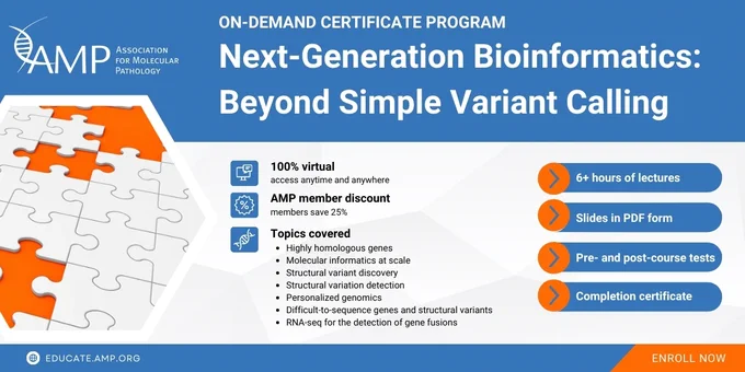 Graphic repeats what is in the post, but it also notes these topics are covered: highly homologous genes, molecular informatics at scale, structural variant discovery, structural variation detection, personalized genomics, and difficult-to-sequence genes and structural variants. It also says you get 6  hours of lectures, slides, pre- and post-course tests and a certificate of completion from the Association for Molecular Pathology. 