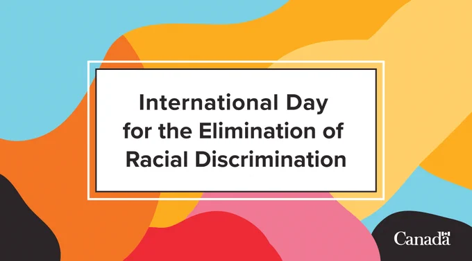 The text “International Day for the Elimination of Racial Discrimination” on a multi-coloured background.

Bottom right corner: Canada wordmark