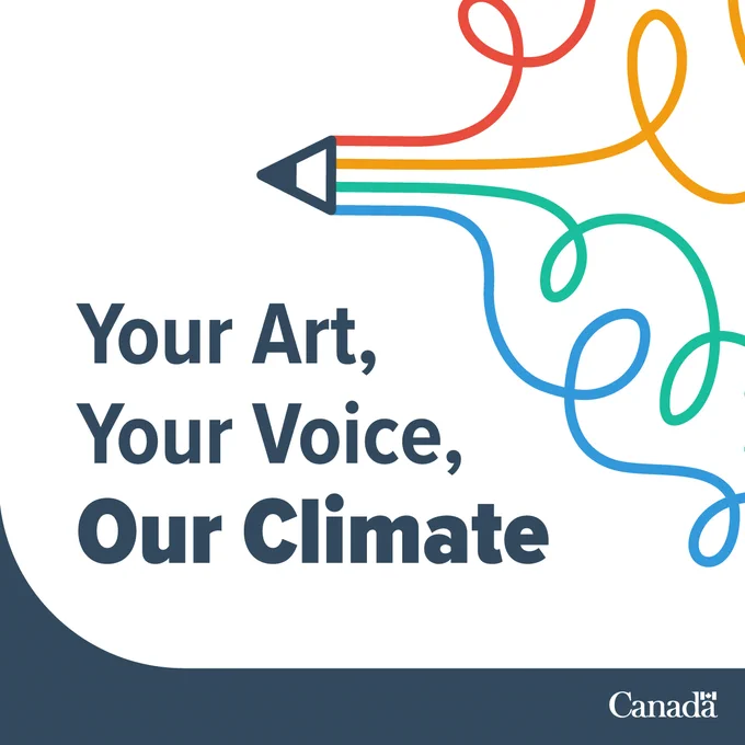  White background featuring a pencil emitting colorful, looping lines in red, orange, green, and blue, symbolizing creativity, with the Government of Canada watermark at the bottom right. Text: Your Art, Your Voice, Our Climate
