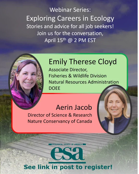 A promotional image for the event, Exploring Careers in Ecology, stories and advice for all job seekers. Includes headshots of Emily Therese Cloyd and Aerin Jacob; click the link for more information and to register