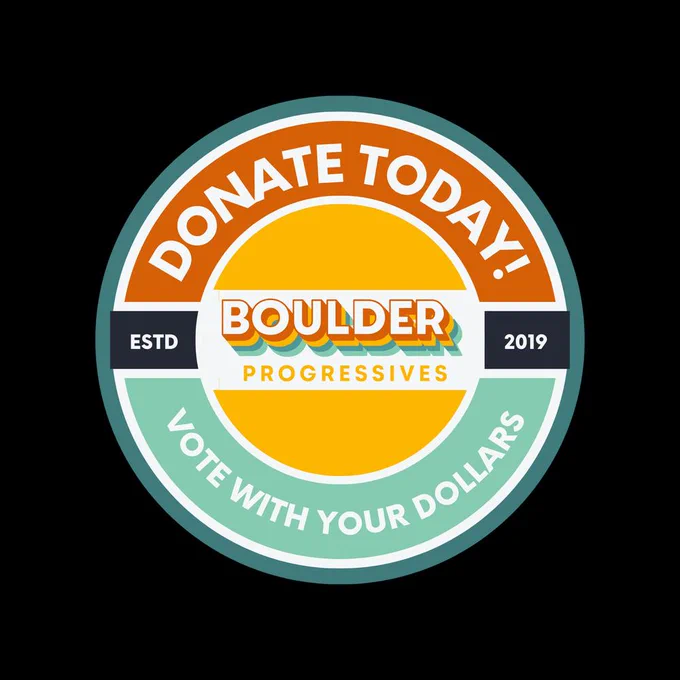 Click the link to make a donation to Boulder Progressives today!
