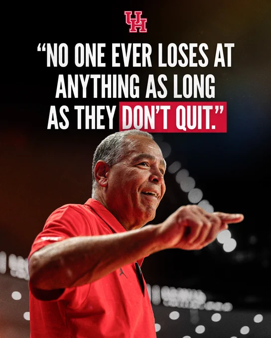 Coach Kelvin Sampson smiling with a quote written above him that says, “No one ever loses at anything as long as they don’t quit.”