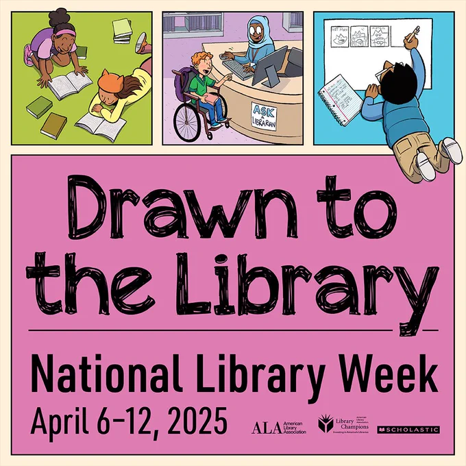 Drawn to the Library | National Library Week | April 6-12, 2025