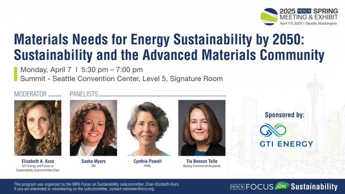 🌍 Materials Needs for Energy Sustainability by 2050
April 7 | 5:30–7 PM PT | Summit L5, Signature Room
Join experts as they explore the role of advanced materials and cross-sector collaboration in achieving global sustainability goals. #S25MRS