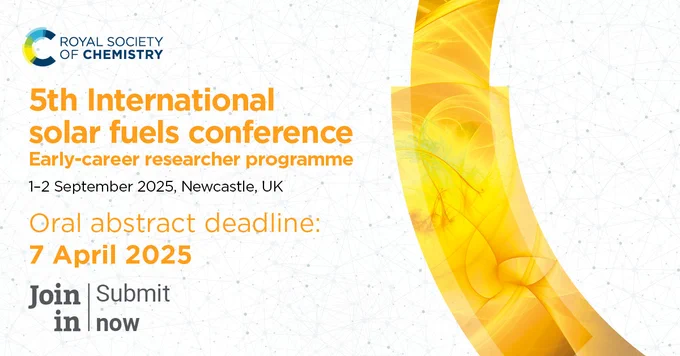 Promotional graphic for the 5th International Solar Fuels Conference, hosted by the Royal Society of Chemistry. The event focuses on early-career researchers and will be held from September 1-2, 2025, in Newcastle, UK. Abstract submission deadline is April 7, 2025. The graphic features a dynamic orange and yellow swirl design on a dotted background.