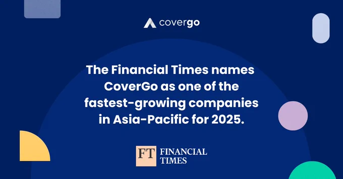 We’re excited to announce that The Financial Times, in partnership with Statista, has named CoverGo one of the fastest-growing companies in Asia-Pacific for 2025.

This recognition is a testament to the incredible work of our team, the trust of our clients, and the growing demand for our next-gen insurance platform.

Beyond Asia-Pacific, CoverGo is also growing rapidly across the EMEA and Americas regions, driving innovation in the insurance industry globally. And we’re just getting started.

