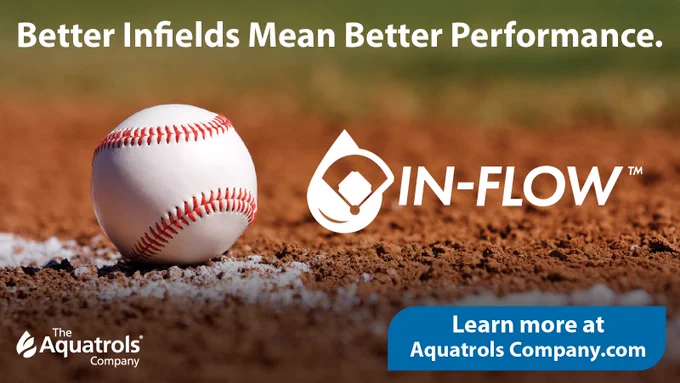 Advertisement featuring a close-up of a baseball on dirt with the text 'Better Infields Mean Better Performance.' Includes the Aquatrols Company logo and the IN-FLOW trademark. A link to learn more at Aquatrols Company is displayed.