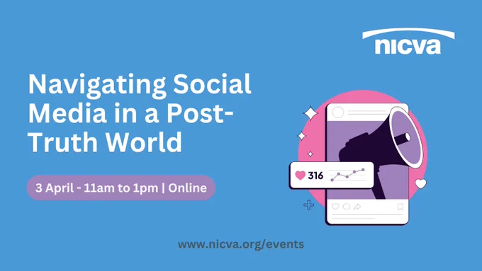Graphic for NICVA's 'Navigating Social Media in a Post-Truth World' online event.