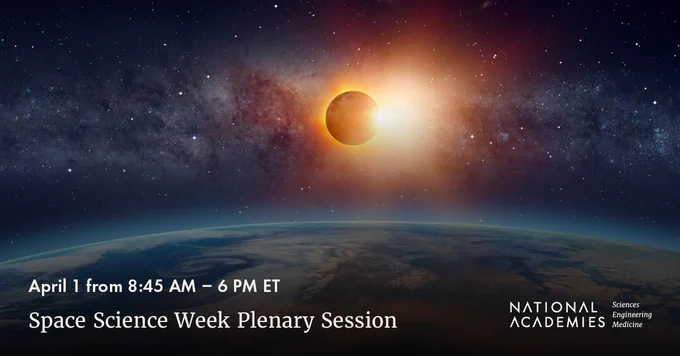 A graphic with the text, "Space Science Plenary Session on April 1 from 8:45 AM to 6 PM Eastern Time."