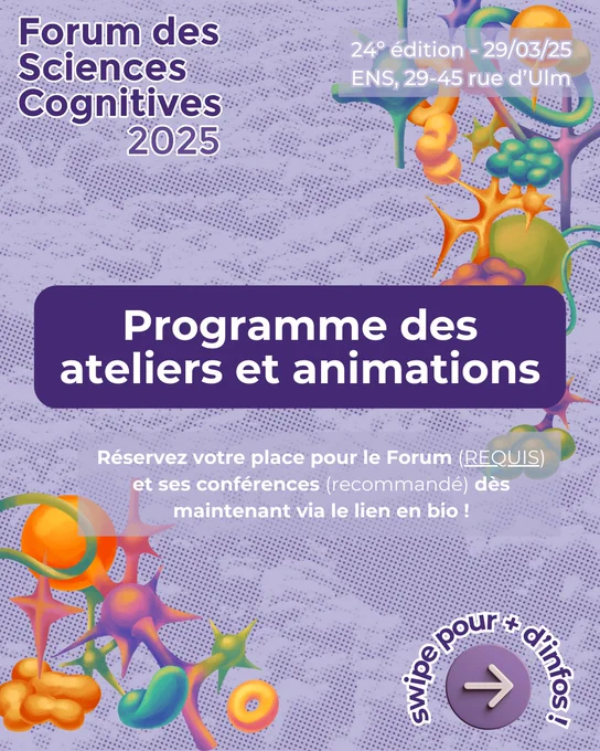 Affiche présentant les ateliers et animations du Forum des Sciences Cognitives 2025. Toutes les informations sont sur le lien "FSC 2025 Billetterie" dans notre bio.