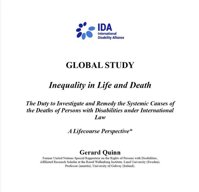 Cover page of the International Disability Alliance (IDA) global study titled "Inequality in Life and Death: The Duty to Investigate and Remedy the Systemic Causes of the Deaths of Persons with Disabilities under International Law – A Lifecourse Perspective." Authored by Gerard Quinn, former United Nations Special Rapporteur on the Rights of Persons with Disabilities, the cover features the blue IDA logo at the top.