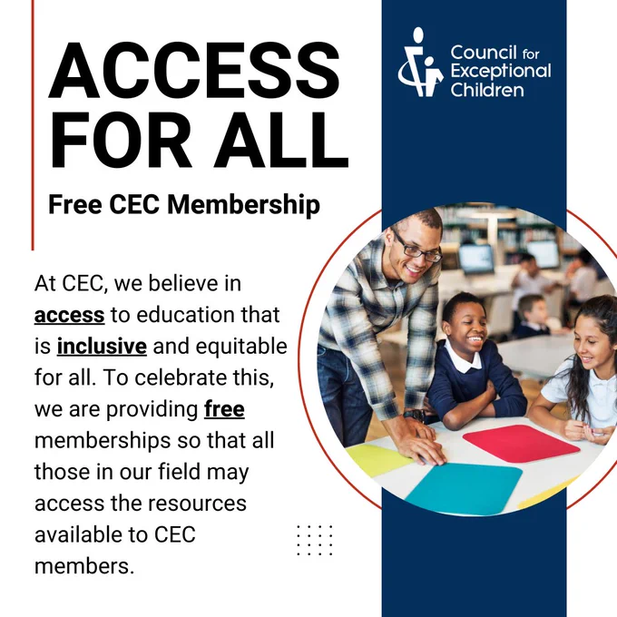 White and blue background with an image of a teacher interacting with students. The text reads, "Access for All: Free CEC Membership; At CEC, we believe in access to education that is inclusive and equitable for all. To celebrate this, we are providing free memberships so that all those in our field may access the resources available to CEC members."