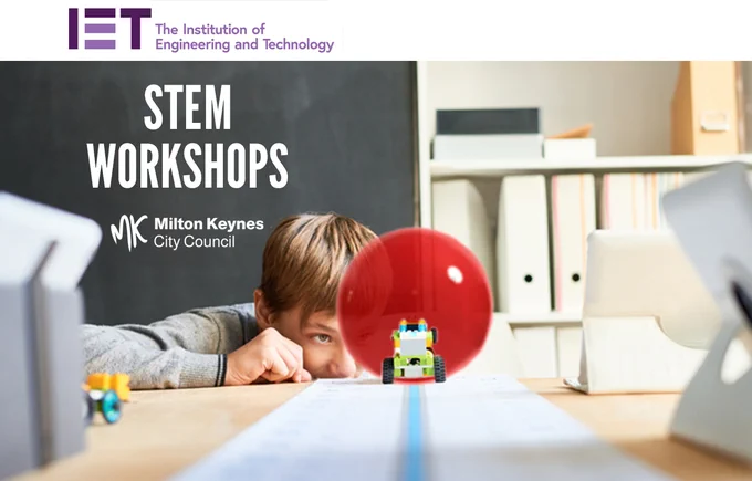 A boy watching a balloon car speeding along a desk. Text reads: The Institution of Engineering and Technology Stem Workshops. Logo: MK City Council