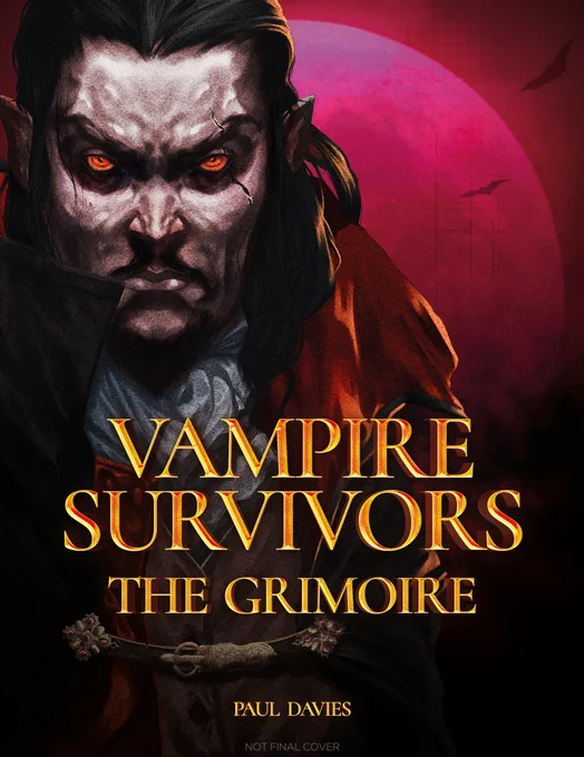 An image for a book cover of 'Vampire Survivors: The Grimoire' by Paul Davies, featuring a vampire villain from Vampire Survivors which has a red moon and silhouettes of bats behind them.