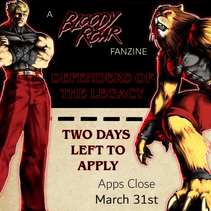 Promotional image for a Bloody Roar fanzine titled "Defenders of the Legacy" with official art of Gado from Bloody Roar 2 in his human and lion beast form framing the image. Text below the title reads: Two Days Left to Apply! Apps Close March 31st