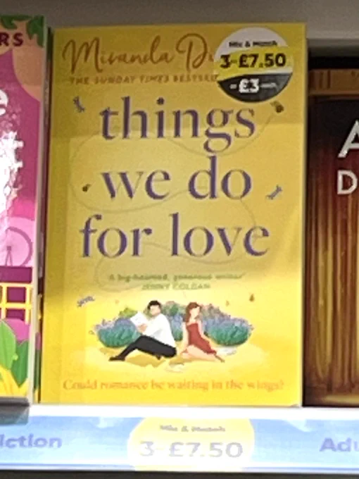 A paperback edition of my fourteenth novel, Things We Do For Love, for sale in The Works stores.