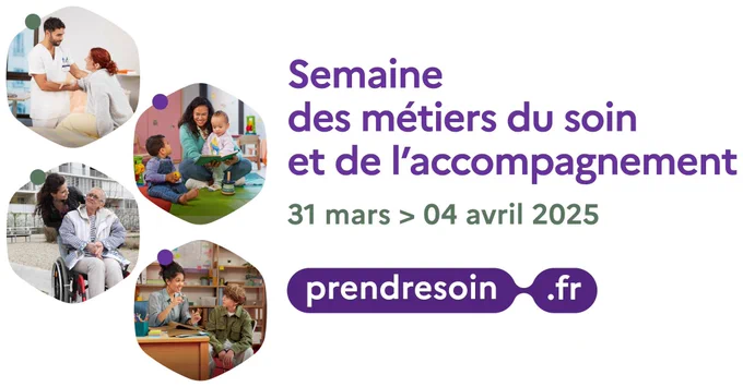 Semaine des métiers du soin et de l’accompagnement du 31 mars au 4 avril 2025 prendresoin.fr