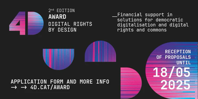 Un anuncio del "4D Award", la segunda edición, que ofrece apoyo financiero para soluciones que promueven la digitalización democrática, los derechos digitales y los bienes comunes.  El diseño incluye un logo estilizado "4D" en tonos rosas y morados, con líneas horizontales digitales. Se muestra la fecha límite para la recepción de propuestas: 18/05/2025, e incluye una dirección web para más información y el formulario de solicitud.