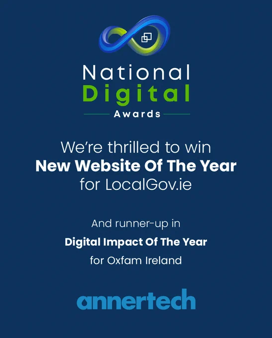Annertech’s 2025 National Digital Awards include New Website of the Year for LocalGov.ie and runner-up in the Digital Impact category for Oxfam Ireland.