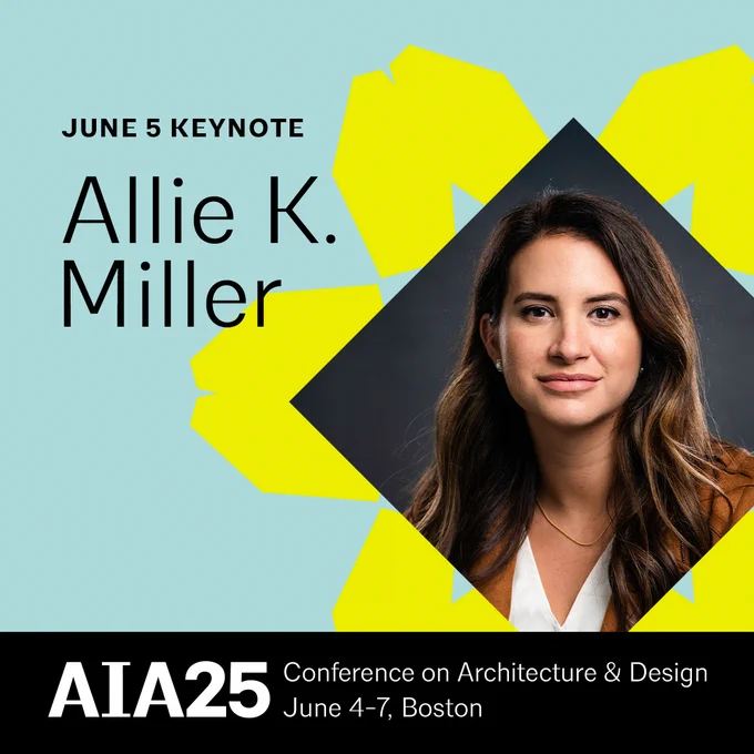 Promotional image for AIA25 Conference on Architecture & Design in Boston, featuring keynote speaker Allie K. Miller on June 5. The image includes a graphic design with geometric shapes in yellow and black.