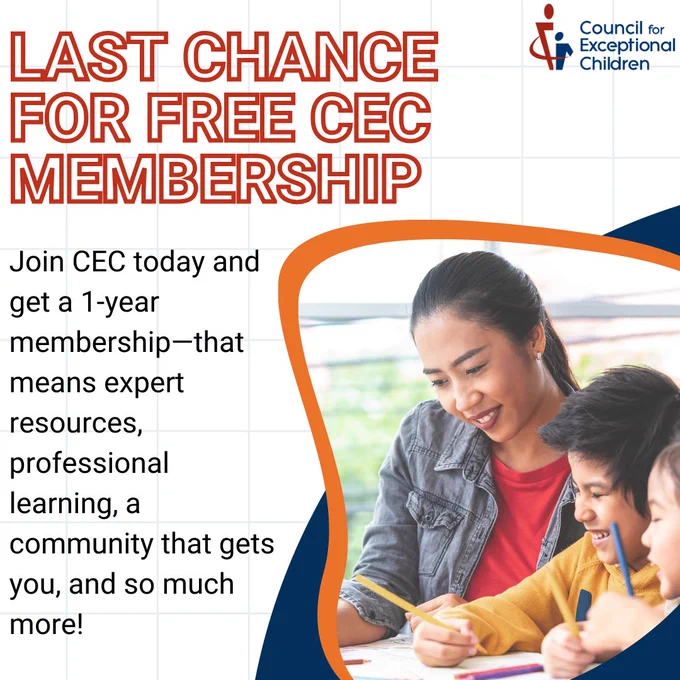 White graph paper background with an image of a teacher sitting with smiling students. The text reads, "Last Chance for Free CEC Membership; Join CEC today and get a 1-year membership—that means expert resources, professional learning, a community that gets you, and so much more!"