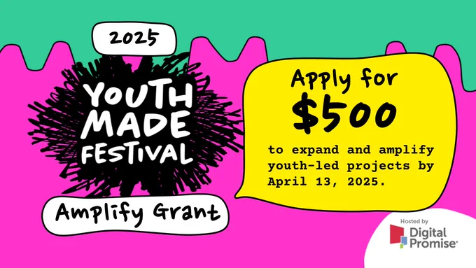 The image features bold, hand-drawn typography on a pink, green, and yellow background with a speech bubble that announces a $500 grant opportunity to support youth-led projects, with an application deadline of April 13, 2025. The YouthMADE Festival logo is shown with a black splatter background.