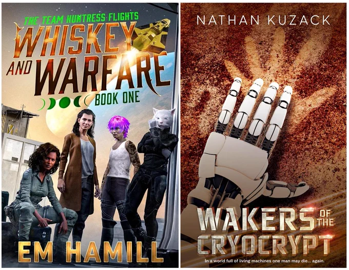 The cover of Whiskey and Warfare by E. M. Hamill: In space over a planet, four women including humans and one of catlike appearance stand in the foreground looking confident as a spacecraft takes off in the background. The cover of Wakers of the Cryocrypt by Nathan Kuzack: A sophisticated hand of an AI touches an ancient cave etching a human made of their own hand.