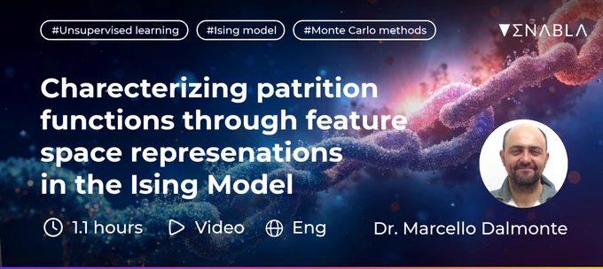 The "Characterizing Partition Functions Through Feature Space Representations in the Ising Model" lecture by Dr. Marcello Dalmonte from ICTP is now in Open Access on Enabla!. 1.1 hours, video, English.