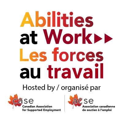 Abilities at work hosted by CASE. Les forces au travail, présenté par l’ACSE.