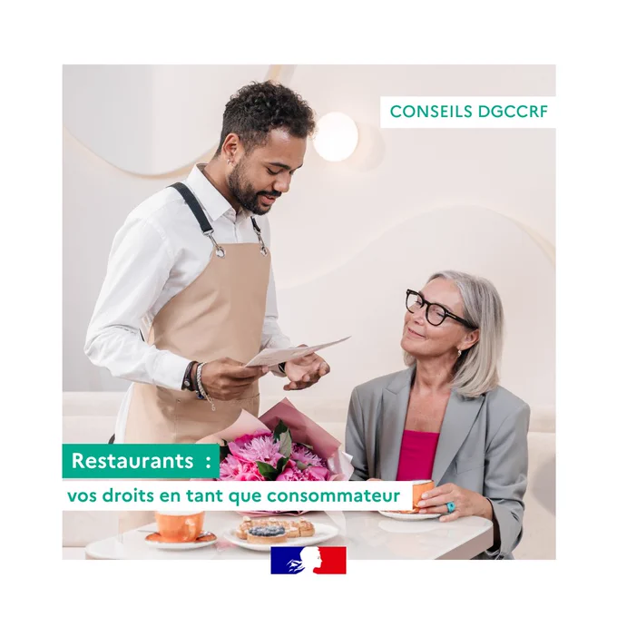 Conseils DGCCRF
Restaurants : vos droits en tant que consommateur