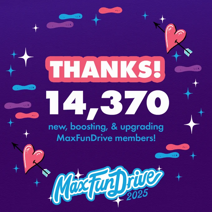 Thanks 14,370 new, boosting & upgrading MaxFunDrive members!