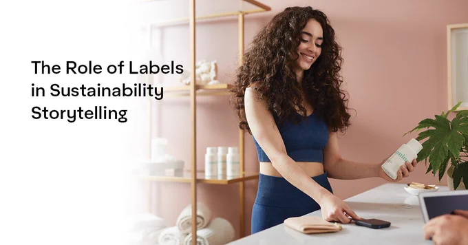Person standing at a counter, holding a product while reading a booklet in a room with shelves of various items. The image includes the text 'The Role of Labels in Sustainability Storytelling.'
