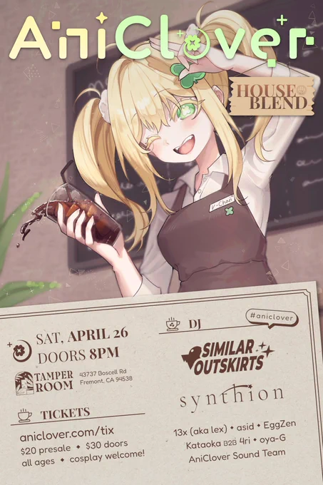 AniClover at Tamper Room - April 26, 8PM

Lineup: Similar Outskirts, Synthion, 13x (aka lex), asid, EggZen, Kataoka B2B 4ri, oya-G, AniClover Sound Team

Ticket information: $20 presale, $30 doors. All ages. Cosplay welcome!