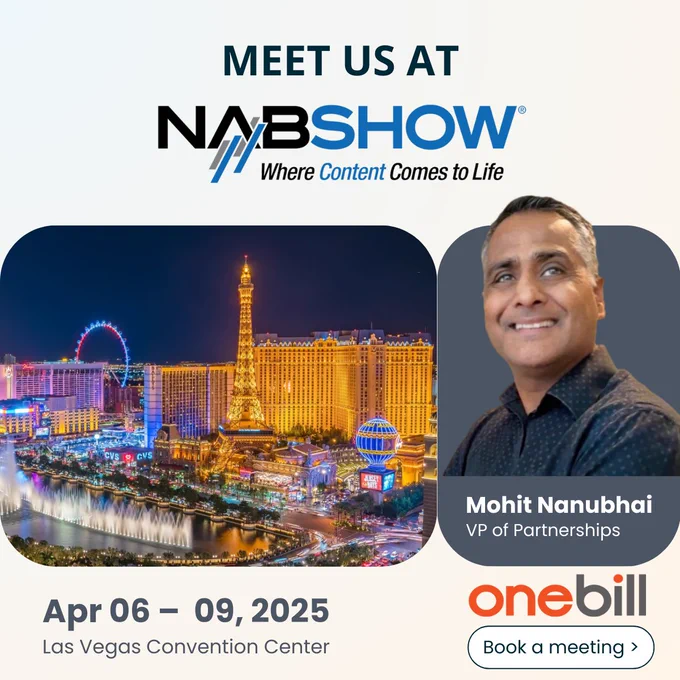 The OneBill team is heading to NAB Show 2025 in Las Vegas from April 6-9! Meet Mohit Nanubhai,  our VP of Partnerships, at the event. Let’s explore innovations,  connect with industry leaders, and shape the future of media & tech.  See you there!