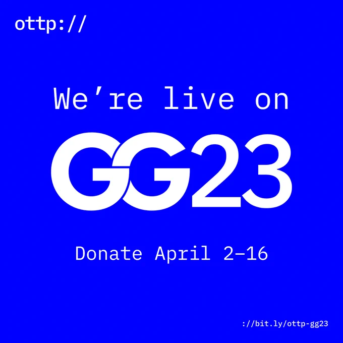 ottp:// We're live on GG23. Donate April 2-16. https://bit.ly/ottp-gg23