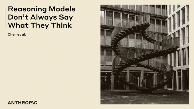 Title card for the paper "Reasoning Models Don't Always Say What They Think", by Chen et al.