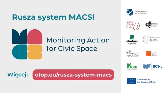 Rusza system MACS! Monitoring Action for Civic Space. Więcej: ofop.eu/rusza-system-macs.