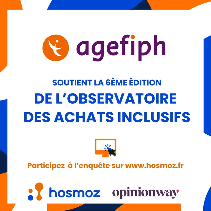 L'Agefiph soutient la 6e édition de l'observatoire des achats inclusifs, participez à l'enquête sur www.hosmoz.fr