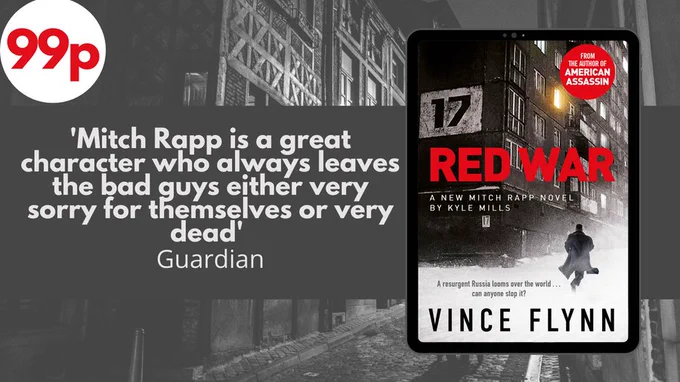 Cover of Red War by Vince Flynn. 99p. 'Mitch Rapp is a great character who always leaves the bad guys either very sorry for themselves or very dead' Guardian