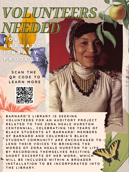 Volunteers needed for a Barnard Library auditory project related to the Zora Neale Hurston Centennial.