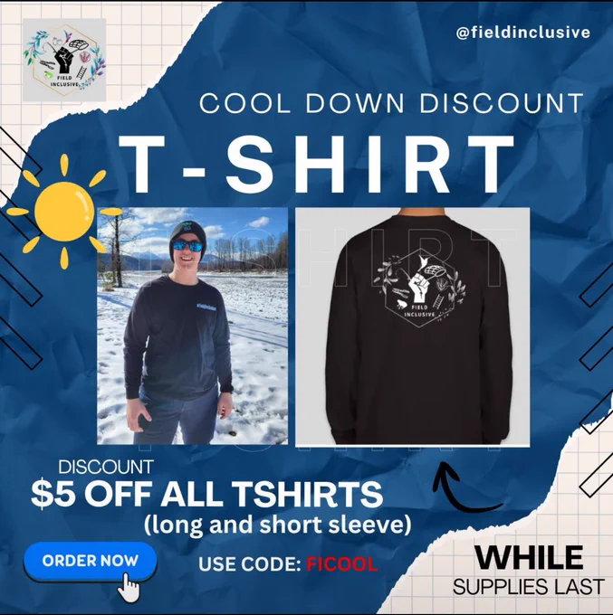 "Promotional graphic for Field Inclusive's 'Cool Down Discount' summer t-shirt sale. A blue and white background features a sun icon, the Field Inclusive logo, and two images of black long sleeve shirts—one worn by a person outdoors in a snowy field, and another showing the back design with the organization's logo. Text reads: 'COOL DOWN DISCOUNT T-SHIRT. $5 OFF ALL TSHIRTS (long and short sleeve). USE CODE: FICOOL. WHILE SUPPLIES LAST.' A blue 'ORDER NOW' button and the @fieldinclusive handle are also included."