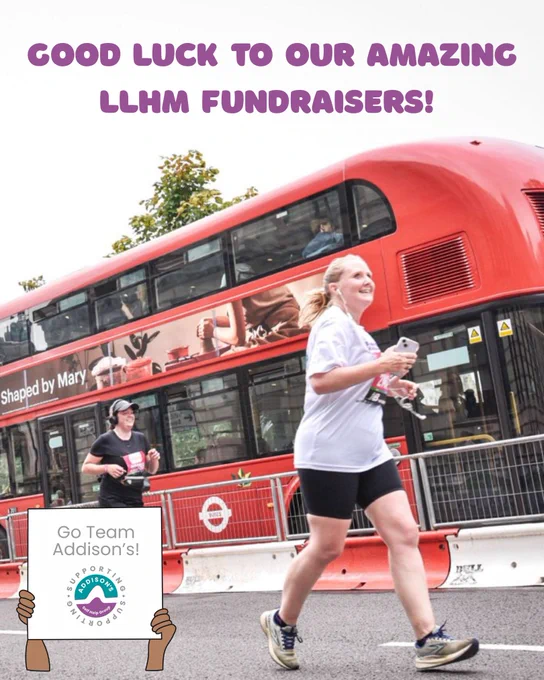 Heading: Good luck to our amazing LLHM fundraisers!

Image: ADSHG fundraiser running alongside a red double-decker London bus.

Banner at the bottom with wording 'Go Team Addison's!'