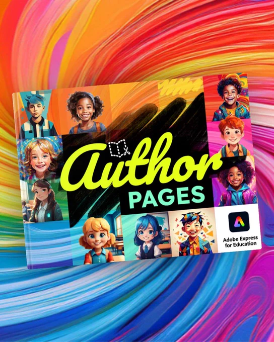A vibrant, colorful graphic titled "Author Pages" with illustrated student avatars. Includes logos for Adobe Express and Book Creator, indicating a collaboration to create personalized author images using AI tools.