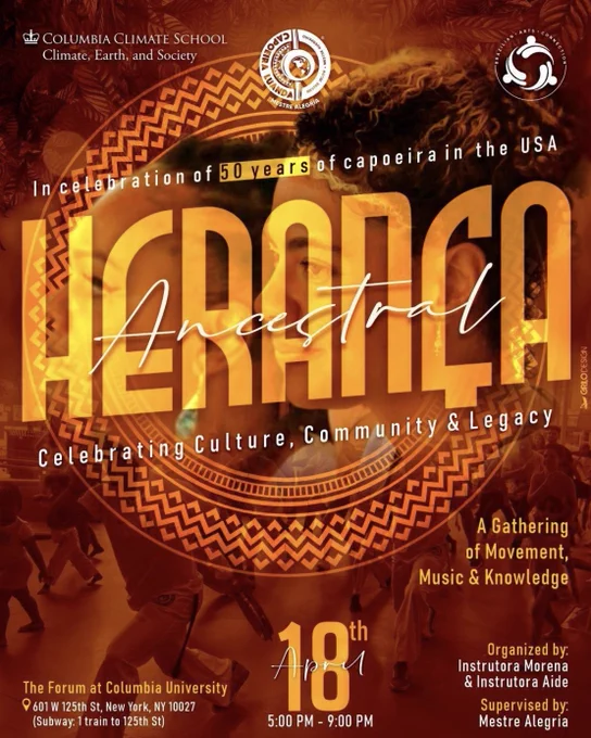 Herança Ancestral: Celebrating Culture, Community, & Legacy, A Gathering of Movement, Music, & Knowledge, April 18 5-9pm, The Forum at Columbia