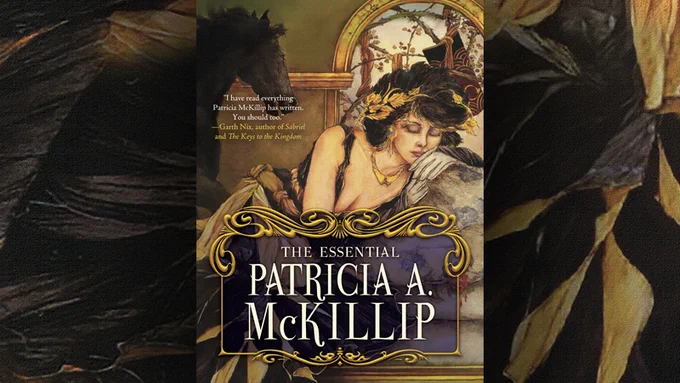 THE ESSENTIAL PATRICIA A. MCKILLIP cover 
Art by Tom Canty
Design by Elizabeth Story

https://tachyonpublications.com/product/the-essential-patricia-a-mckillip/